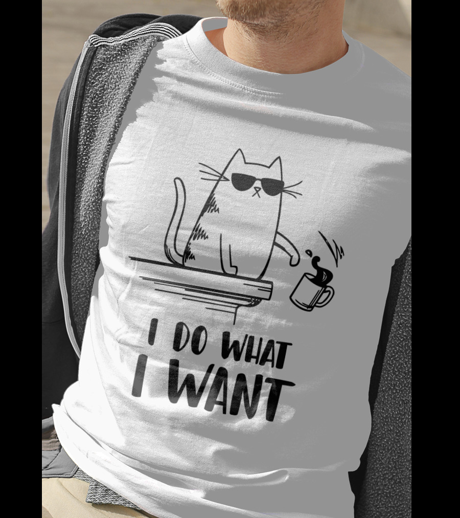I Do What I Want Funny Cat Coffee Spill T-Shirt