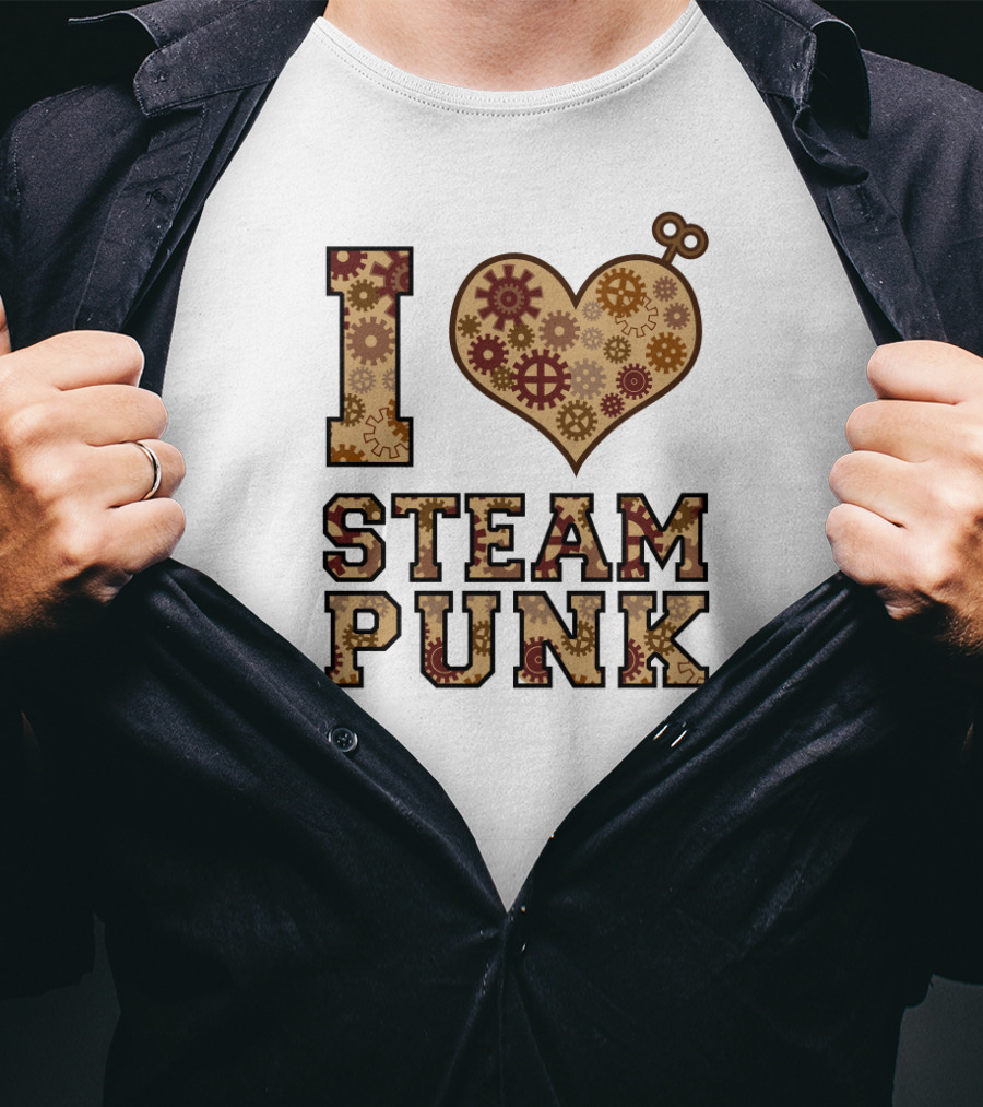 I Love Steampunk Gears And Cogs T-Shirt