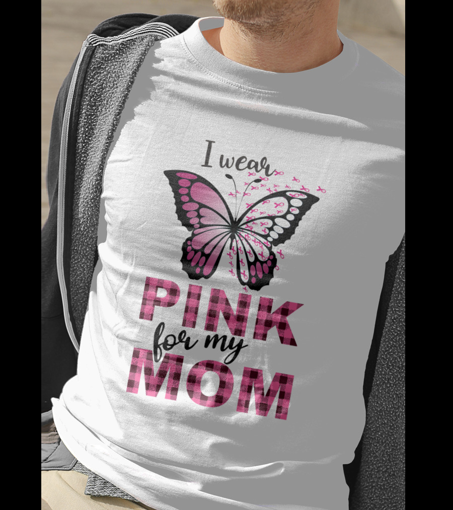 I Wear Pink For My Mom Butterfly Breast Cancer Awareness T-Shirt