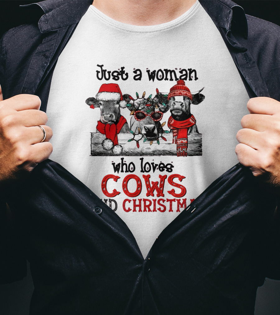 Just A Woman Who Loves Cows And Christmas T-Shirt