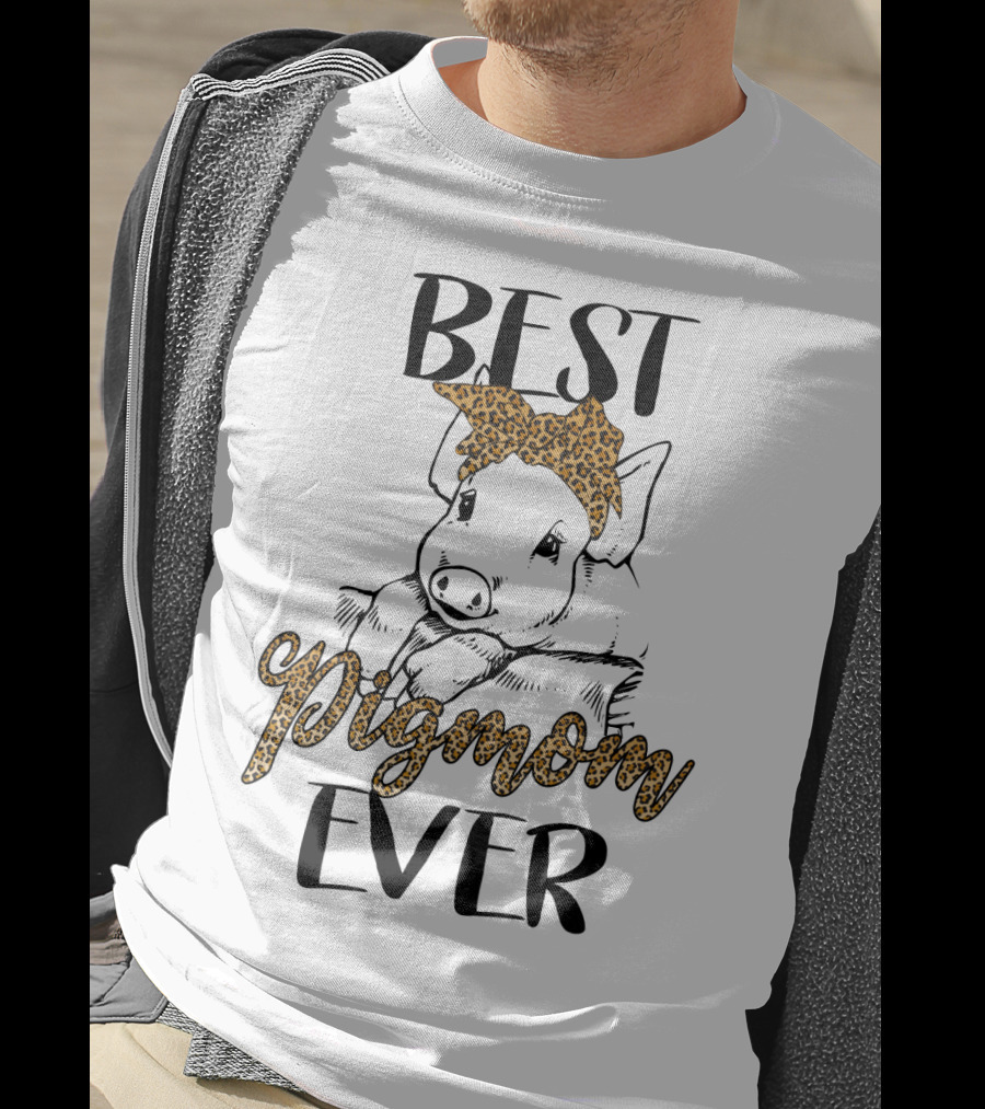 Best Pig Mom Ever T-Shirt