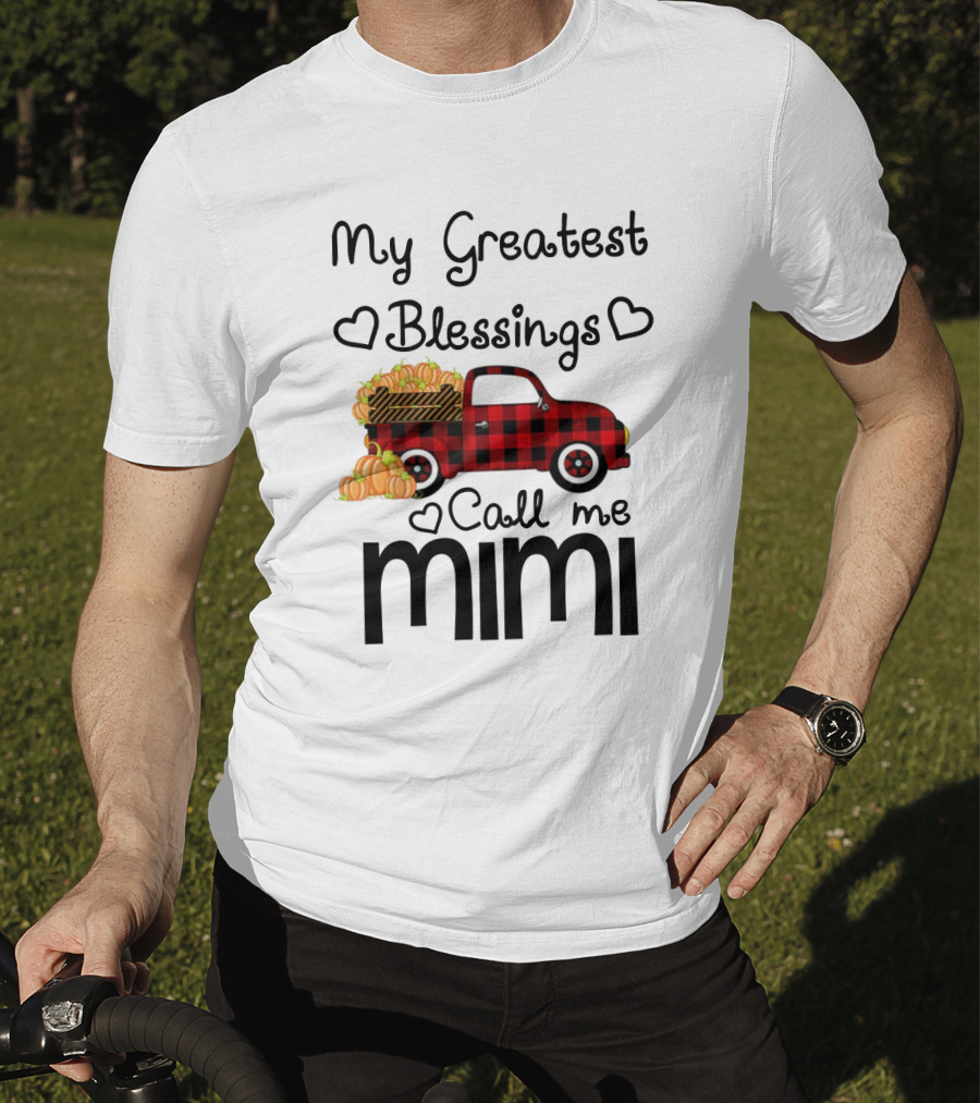 My Greatest Blessings Call Me Mimi Truck With Pumpkins T-Shirt