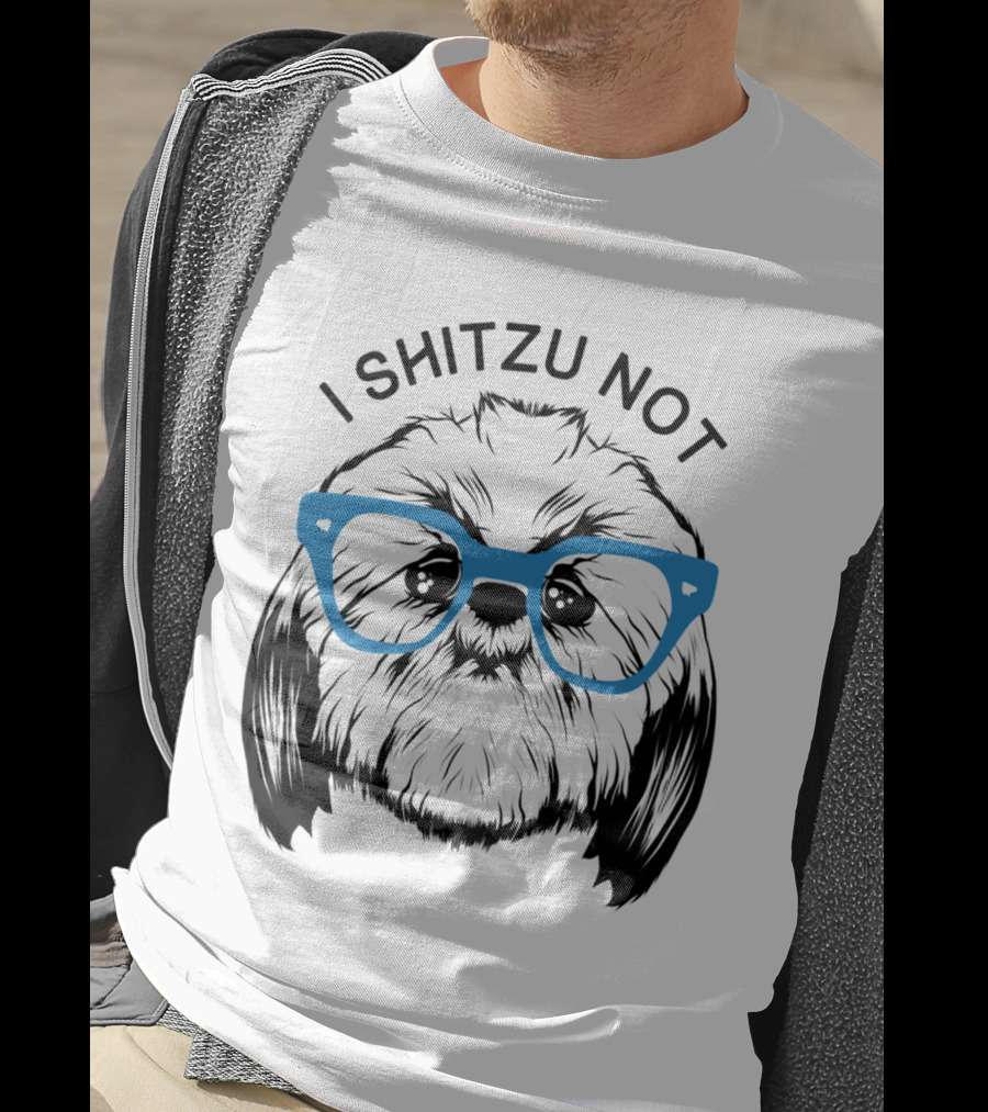 I Shitzu Not Shih Tzu Dog With Blue Glasses T-Shirt