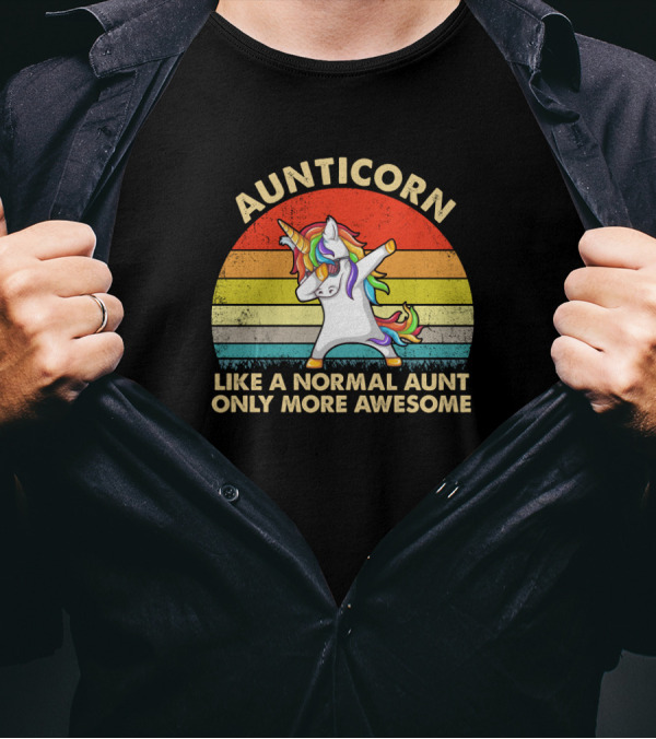 Aunticorn Like A Normal Aunt Only More Awesome Rainbow Dab Unicorn T-Shirt