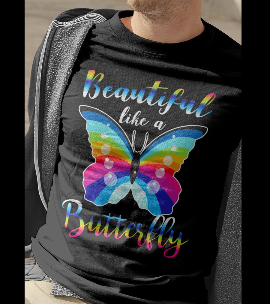 Beautiful Like A Butterfly Rainbow Wings T-Shirt