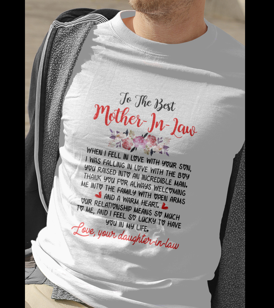 To The Best Mother-In-Law Love Your Daughter-in-Law Thank You For Always Welcoming Me Into The Family T-Shirt