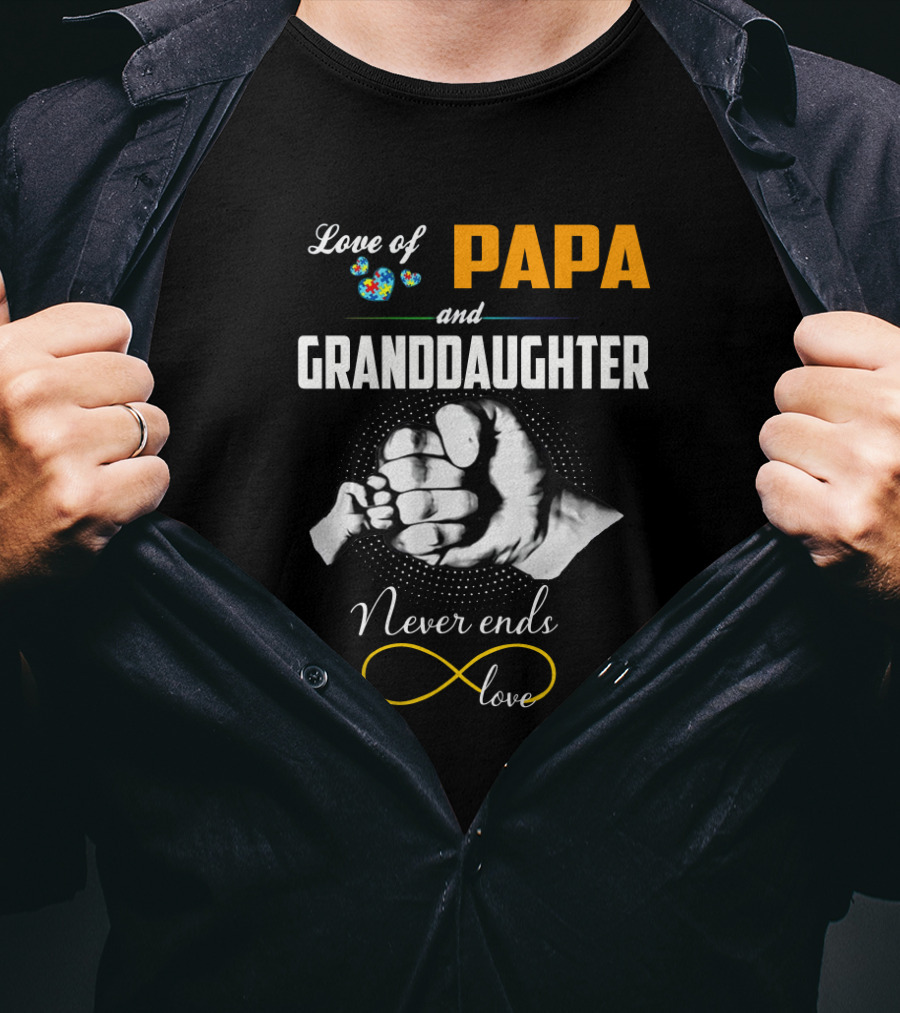 Love Of Papa And Granddaughter Never Ends Love Infinity T-Shirt