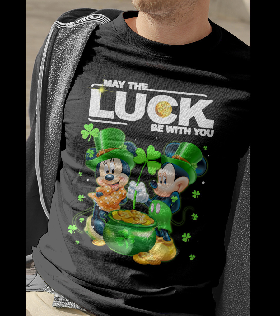 May The Luck Be With You Mickey Minnie Luck T-Shirt