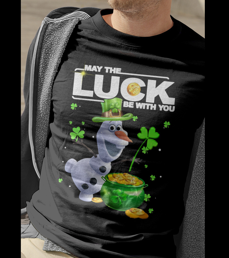 May The Luck Be With You Olaf Coins And Clovers T-Shirt