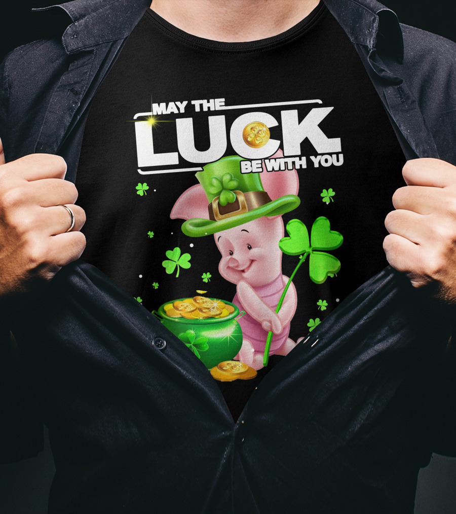 MAY THE LUCK BE WITH YOU Piglet Shamrock Gold Pot Coins T-Shirt