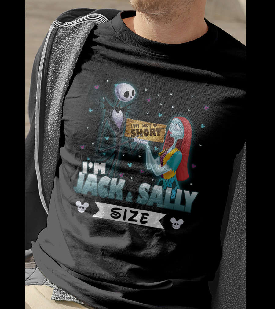 I'm Not Short I'm Jack And Sally Size With Characters And Mickey Mouse Ears T-Shirt