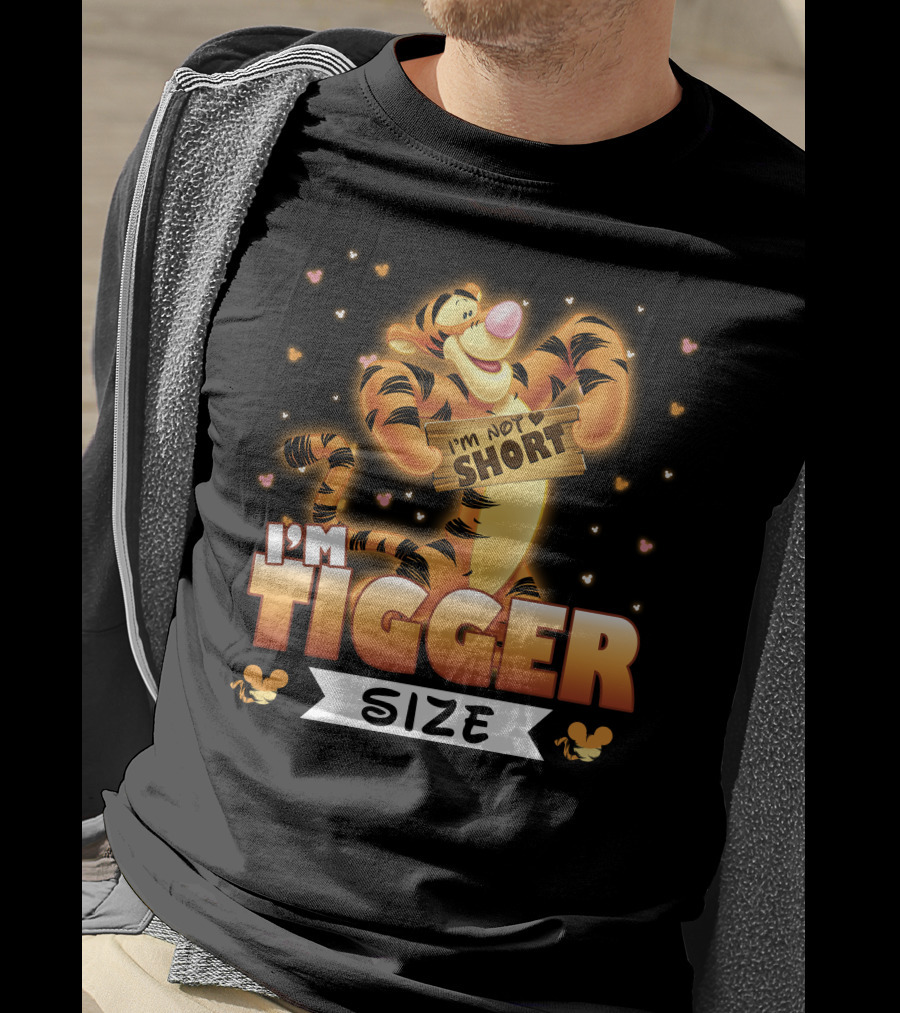 I'm Not Short I'm Tigger Size T-Shirt