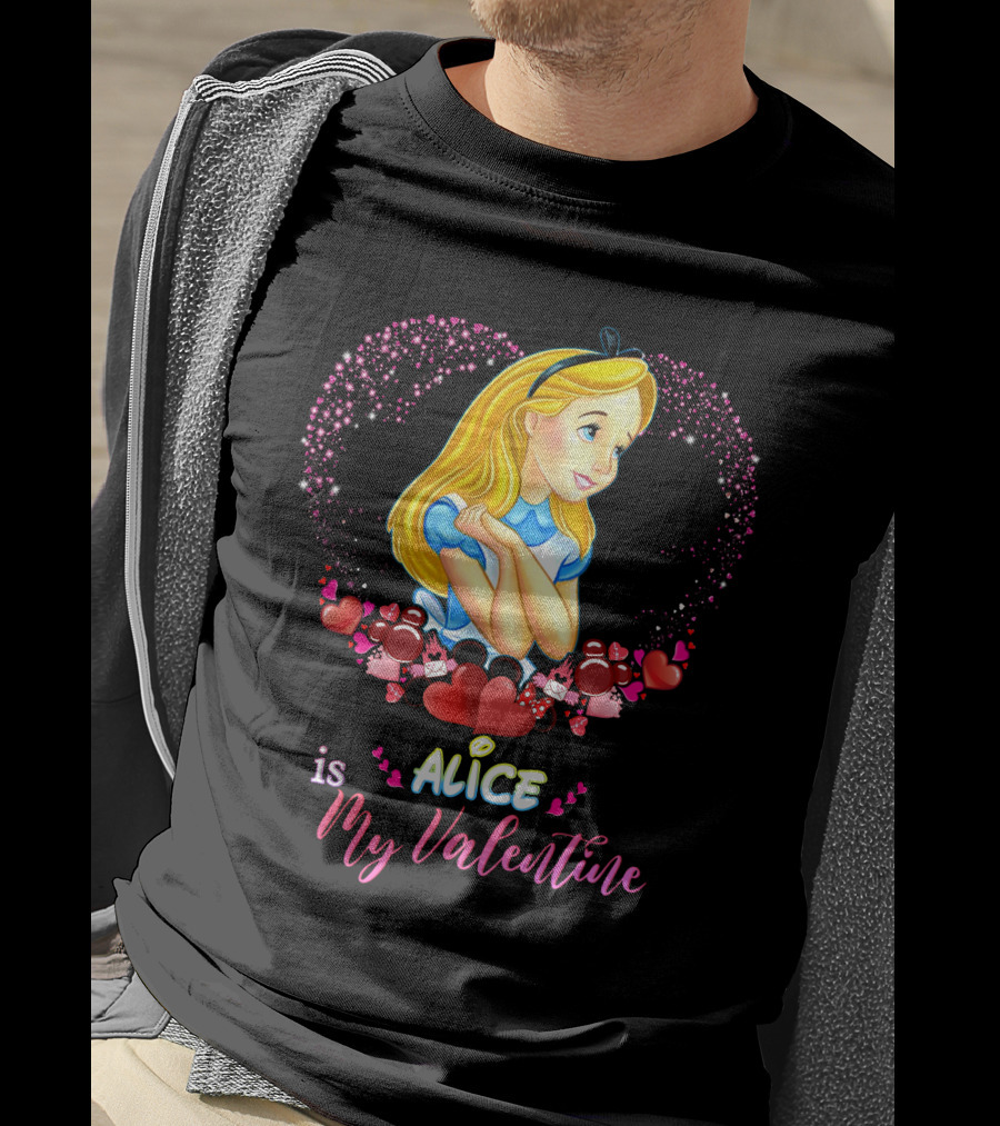 Alice Is My Valentine T-Shirt