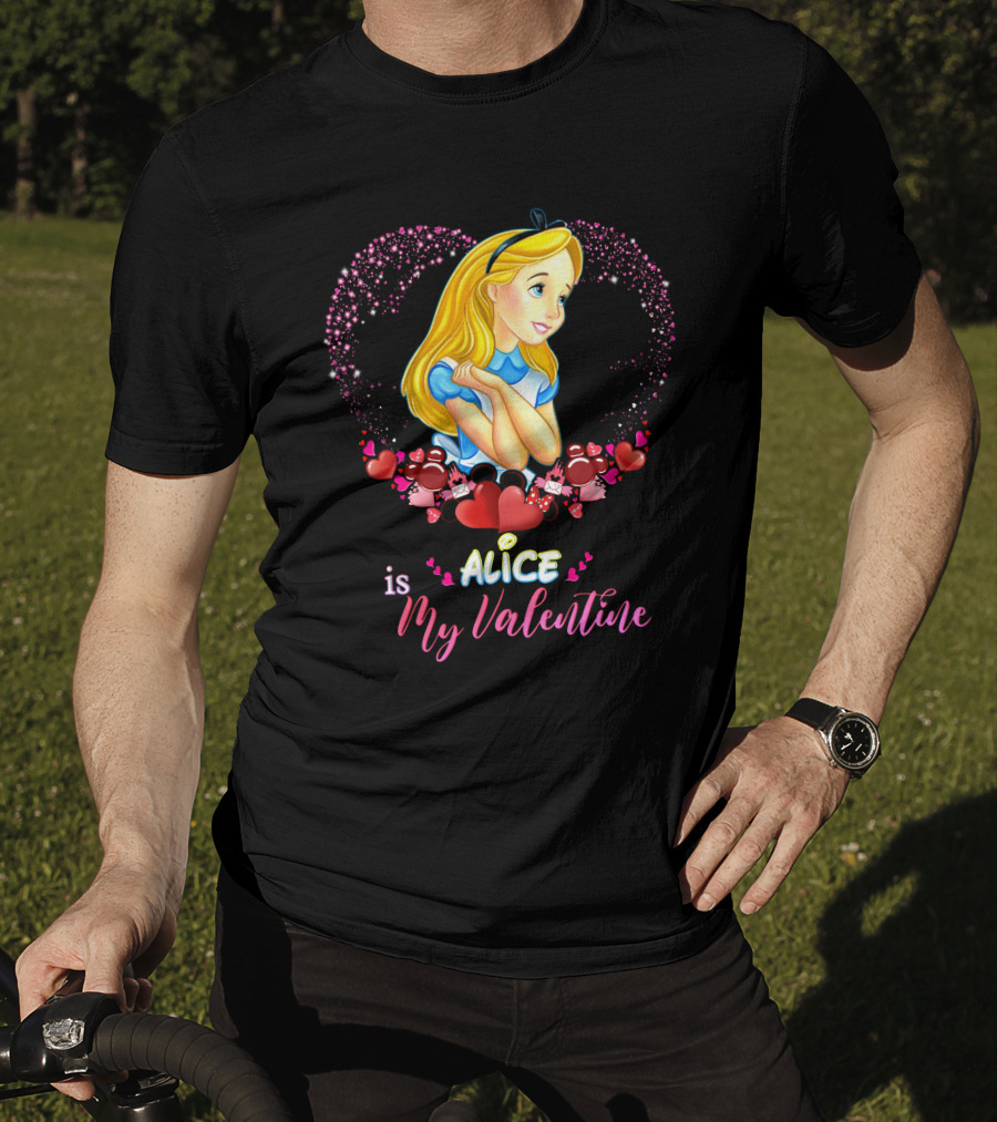 Alice Is My Valentine T-Shirt