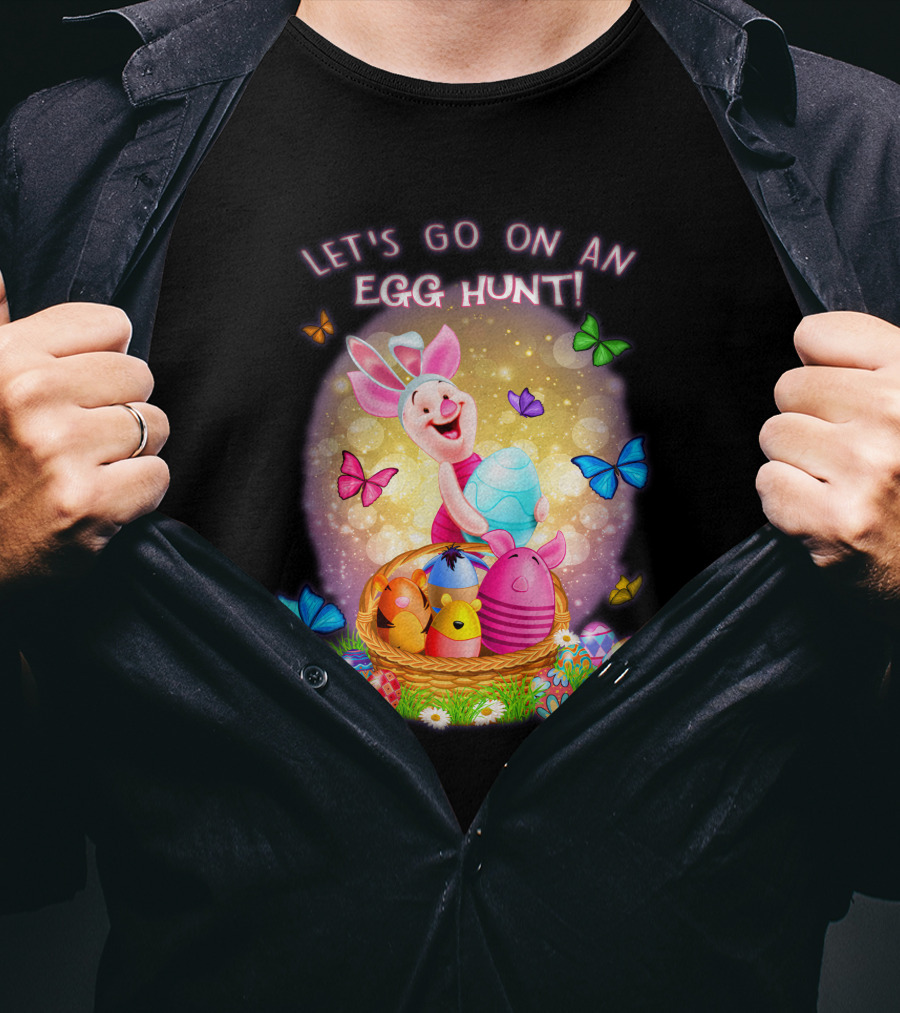 Let's Go On An Egg Hunt Piglet T-Shirt