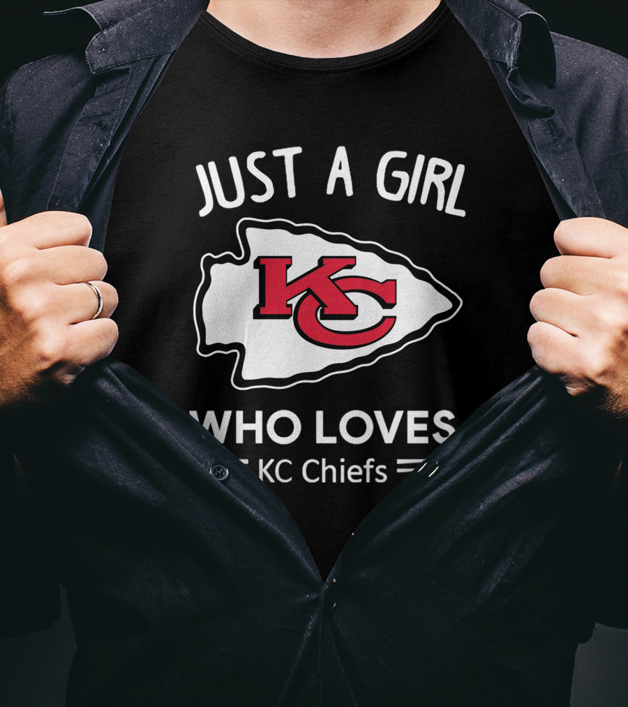 Just A Girl Who Loves KC Chiefs T-Shirt