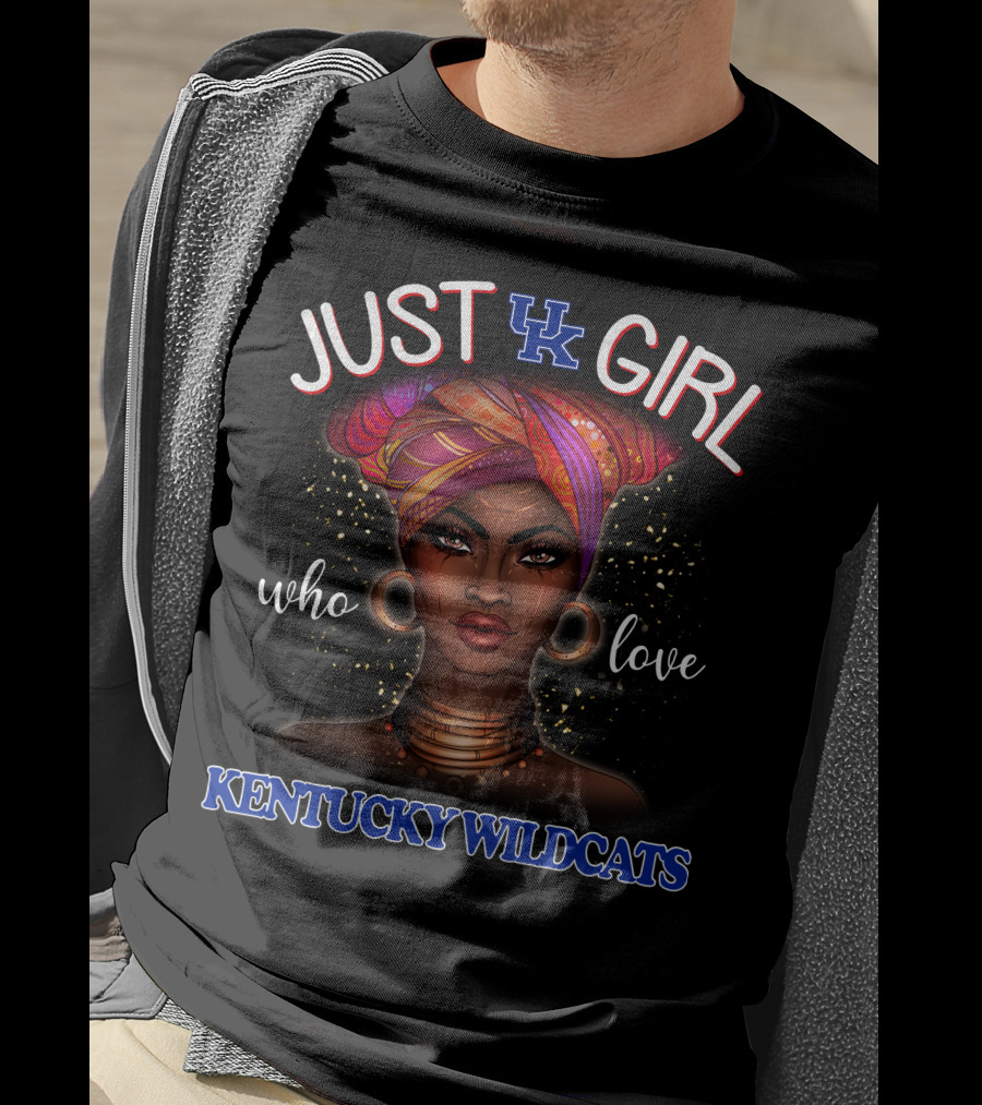 Just A Girl Who Love Kentucky Wildcats UK T-Shirt