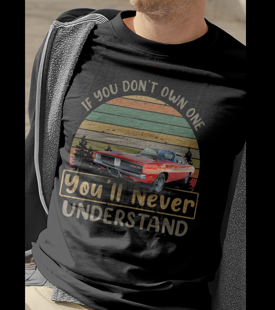 If You Don't Own One You'll Never Understand Colorado Charger T-Shirt