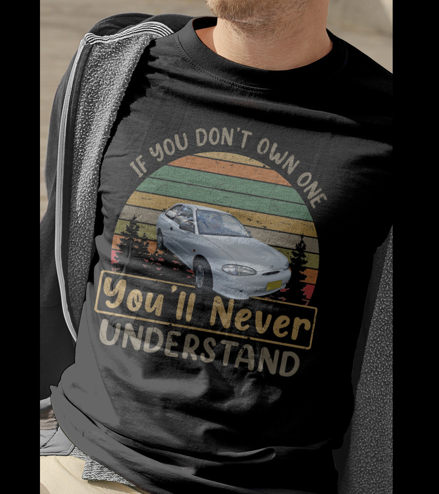 If You Don't Own One You'll Never Understand 2000 Hyundai Excel X3 T-Shirt