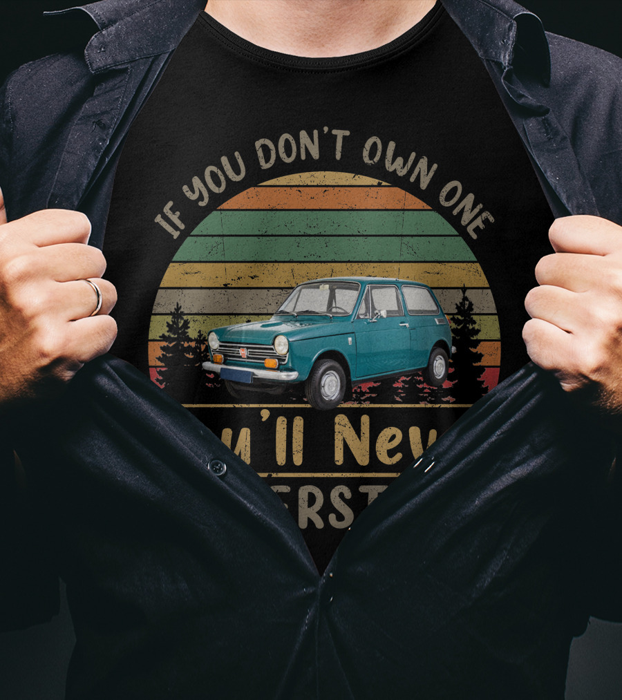 If You Don't Own One You'll Never Understand Honda N600 T-Shirt