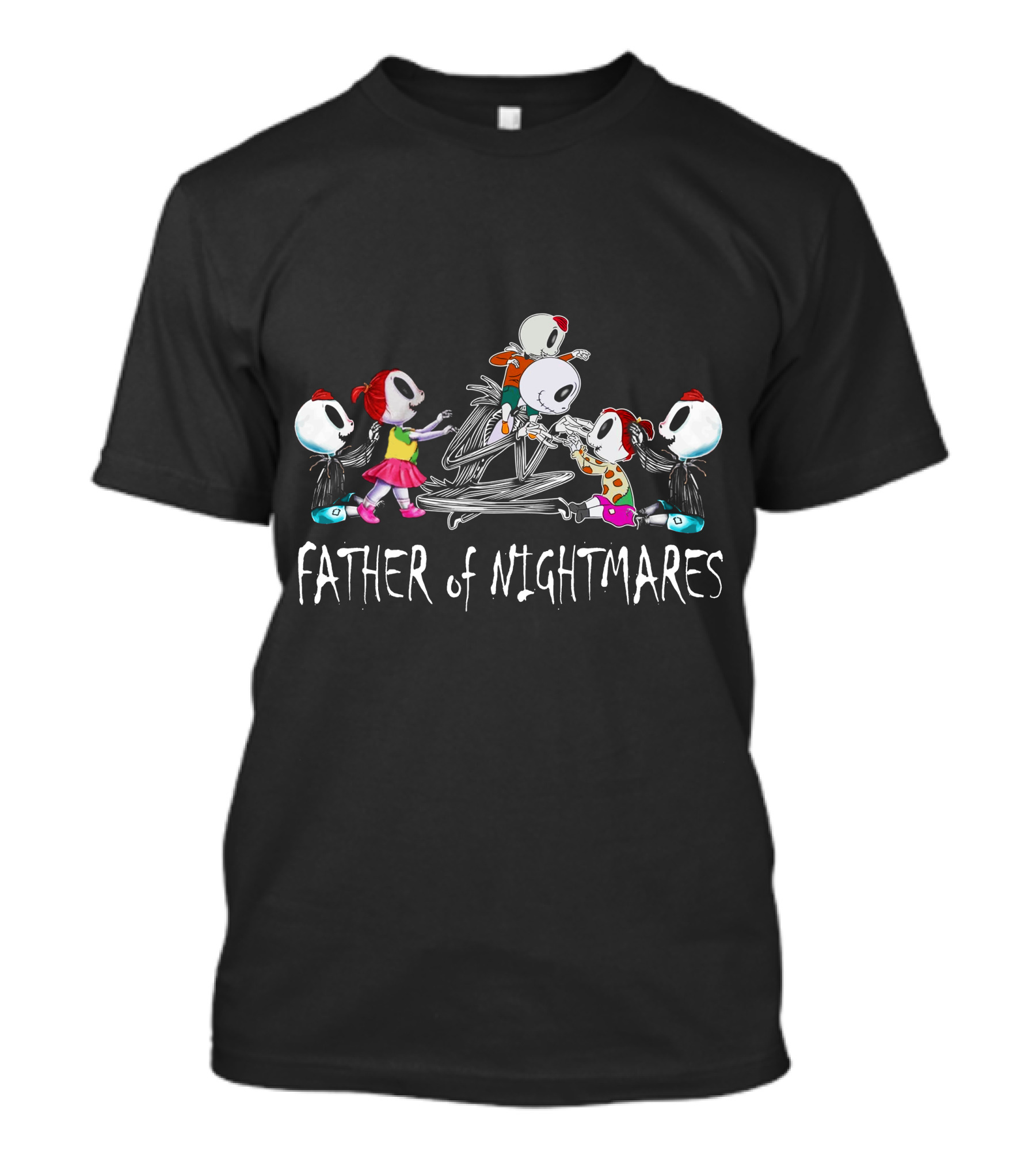 Father Of Nightmares With Skull Characters 3 Boys 2 Girl T-Shirt