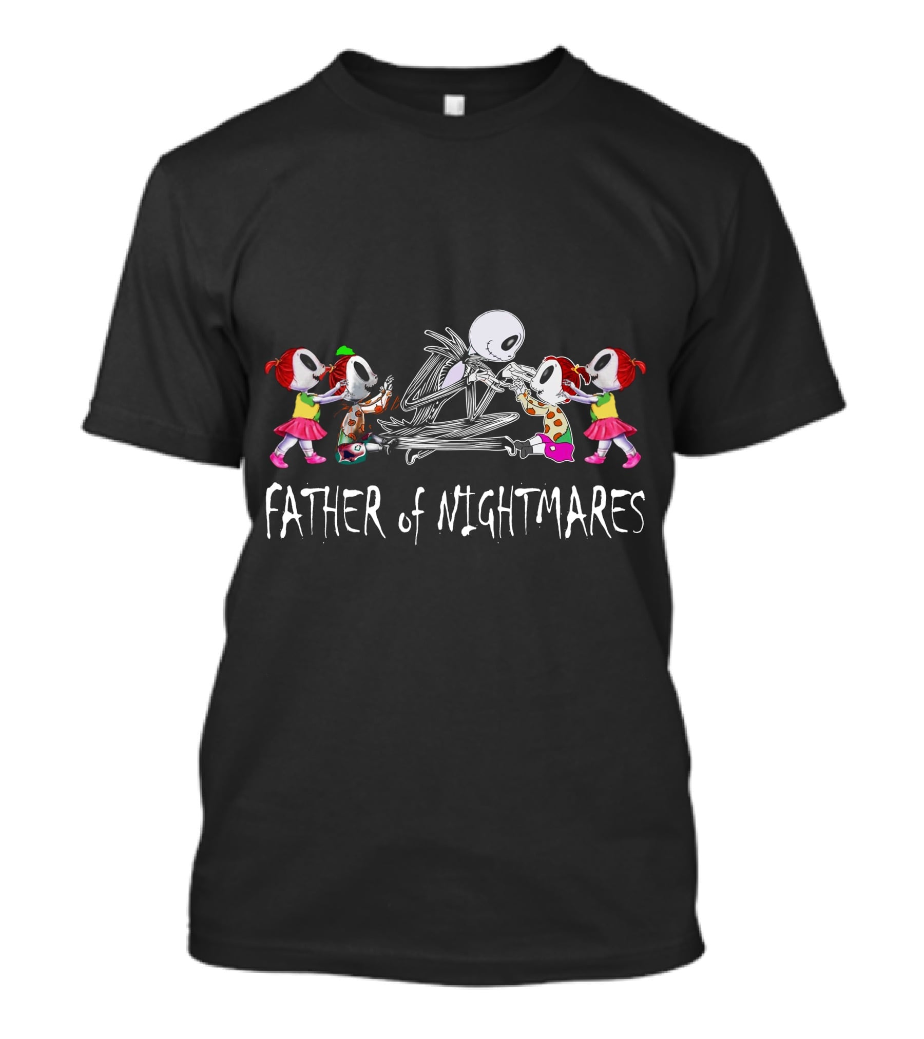Father Of Nightmares With Four Girls T-Shirt