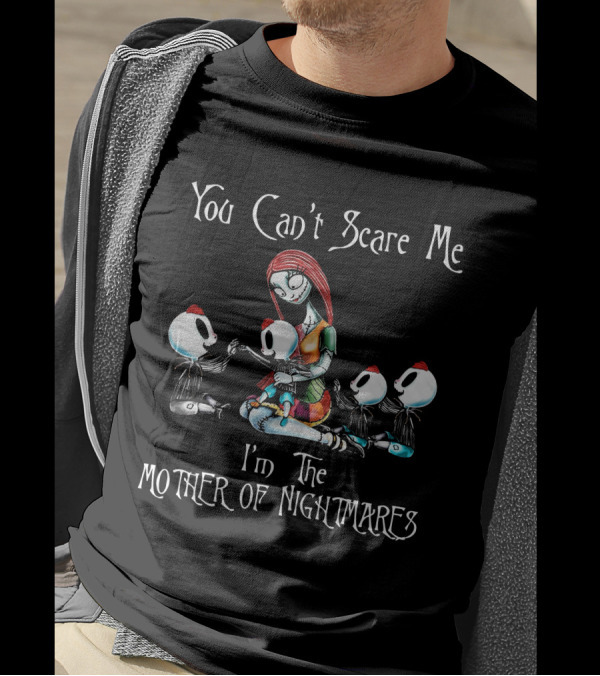 You Can't Scare Me I'm The Mother Of Nightmares With Four Boys T-Shirt