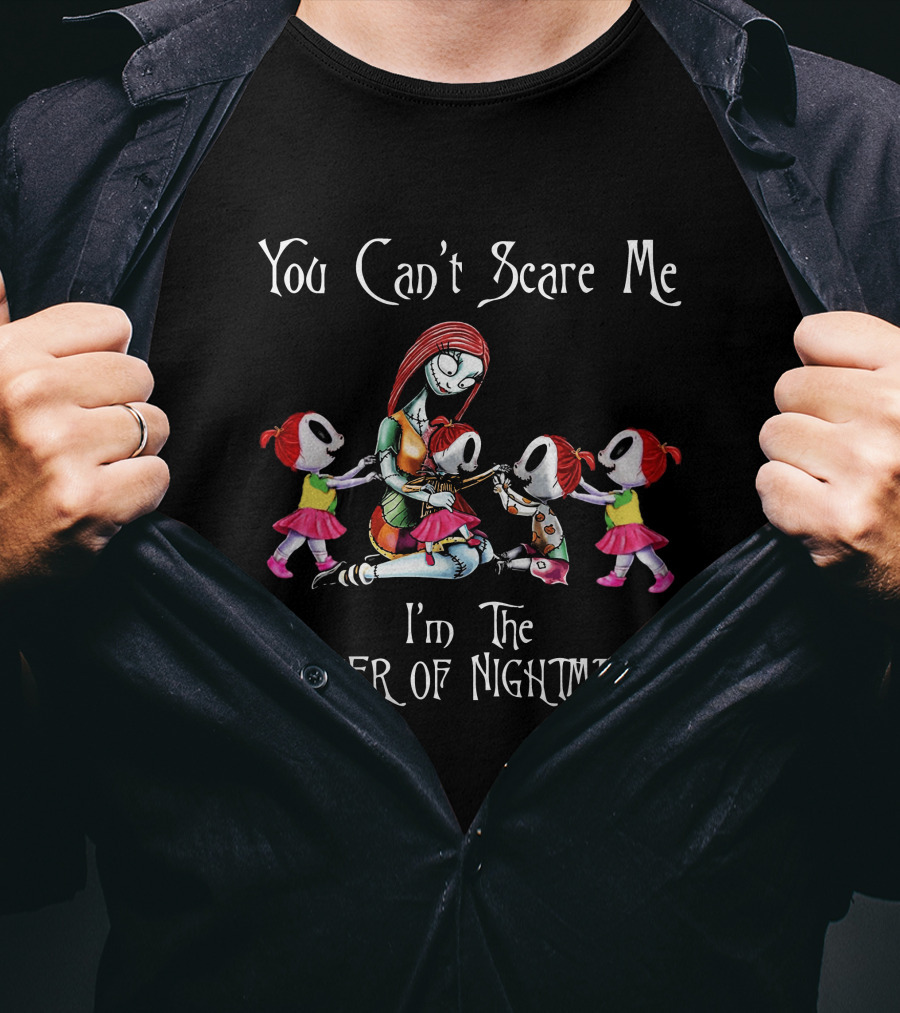 You Can't Scare Me I'm The Mother Of Nightmares 4 Girls T-Shirt