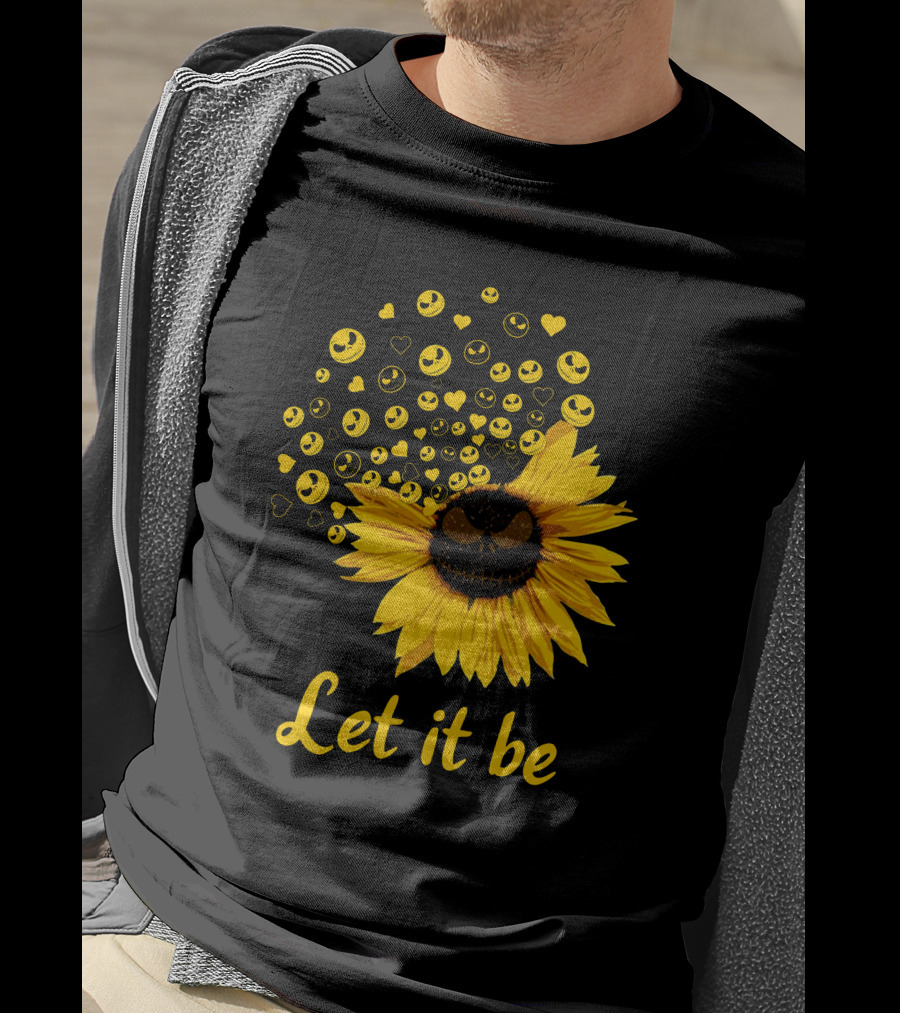 Let It Be Sunflower With Smiling Faces And Hearts T-Shirt