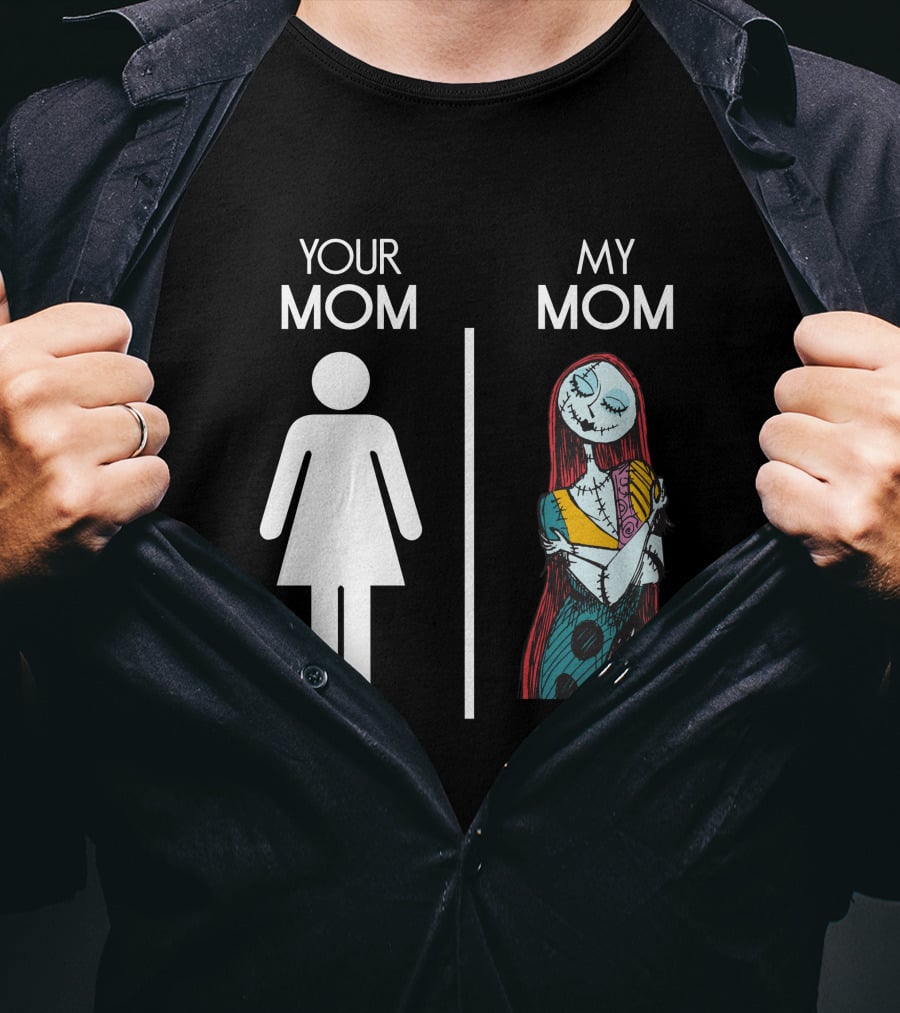 Your Mom My Mom Nightmare Before Christmas Sally T-Shirt