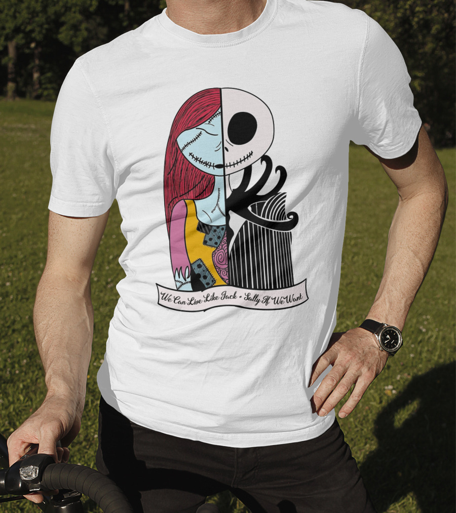 Jack Skellington And Sally Blink 182 We Can Live Like Jack Sally If We Want T-Shirt