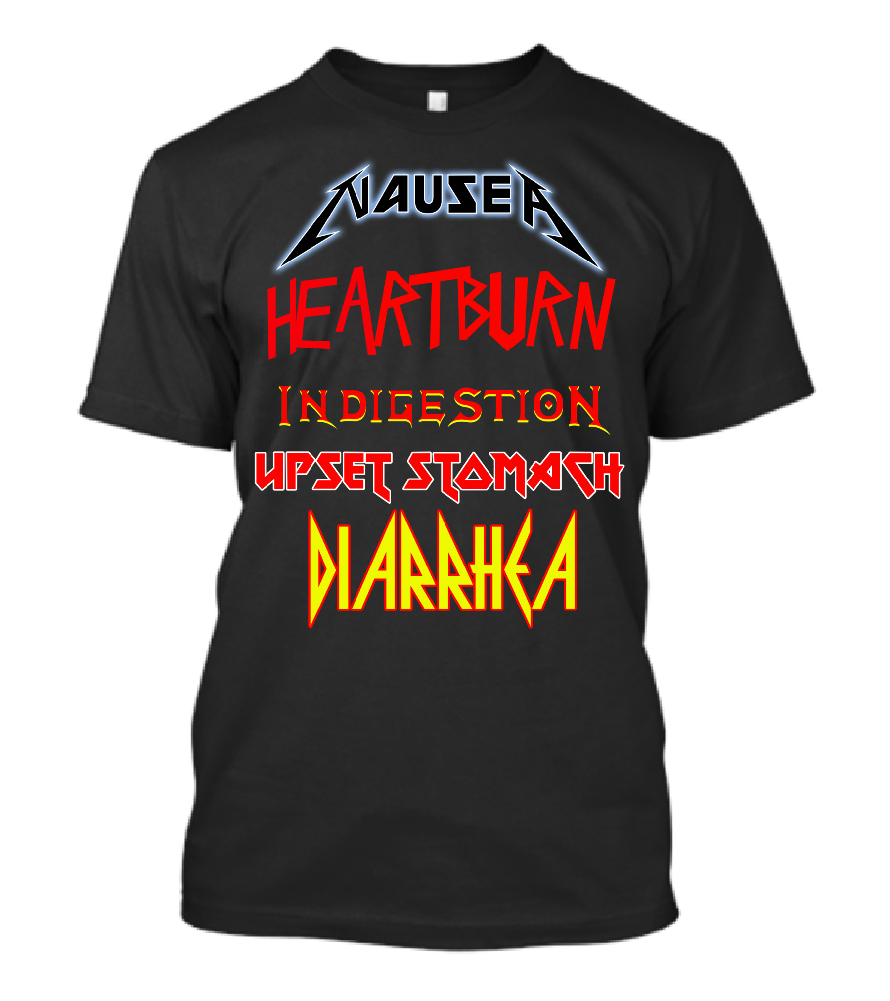 Nausea Heartburn Indigestion Upset Stomach Diarrhea Metal Band T-Shirt