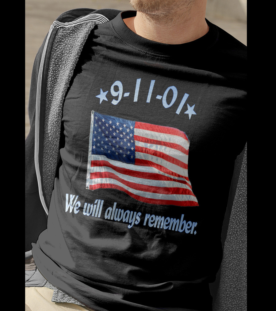9-11-01 American Flag We Will Always Remember T-Shirt