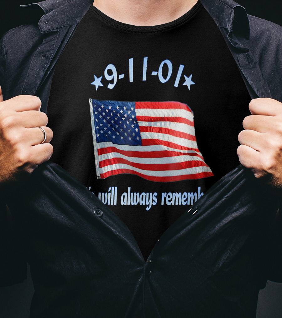 9-11-01 American Flag We Will Always Remember T-Shirt