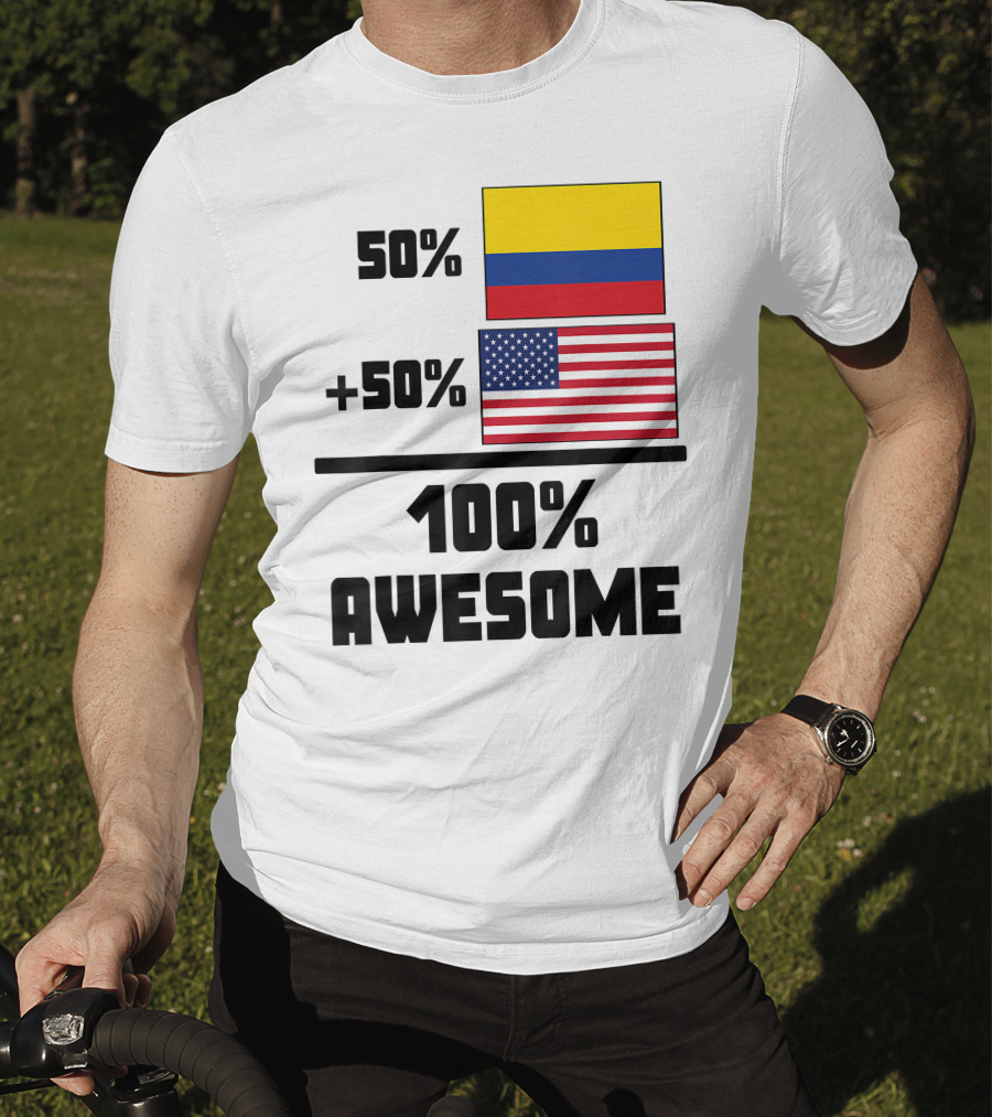 50 Colombian 50 American Flags 100 Awesome T-Shirt
