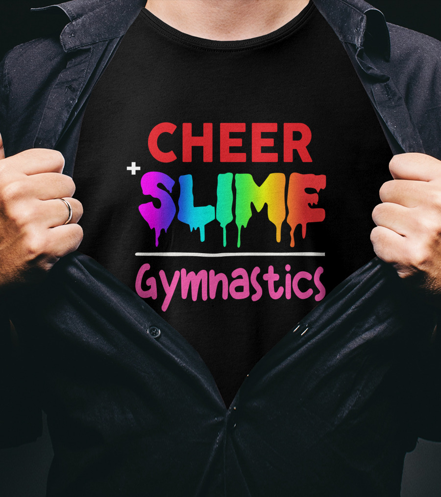 CHEER + SLIME GYMNASTICS T-Shirt