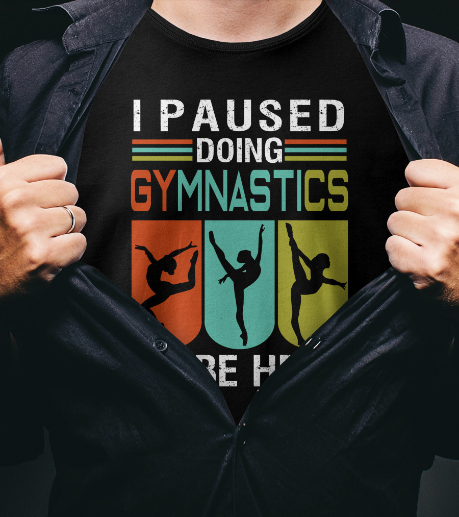 I Paused Doing Gymnastics To Be Here With Gymnastic Silhouettes And Color Blocks T-Shirt