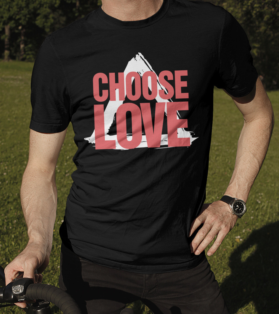 CHOOSE LOVE Merch Pink Text On Triangle Brushstroke T-Shirt