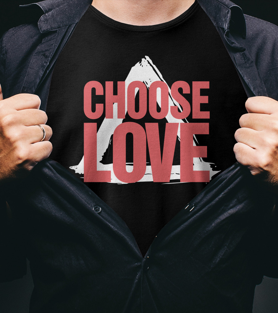 CHOOSE LOVE Merch Pink Text On Triangle Brushstroke T-Shirt