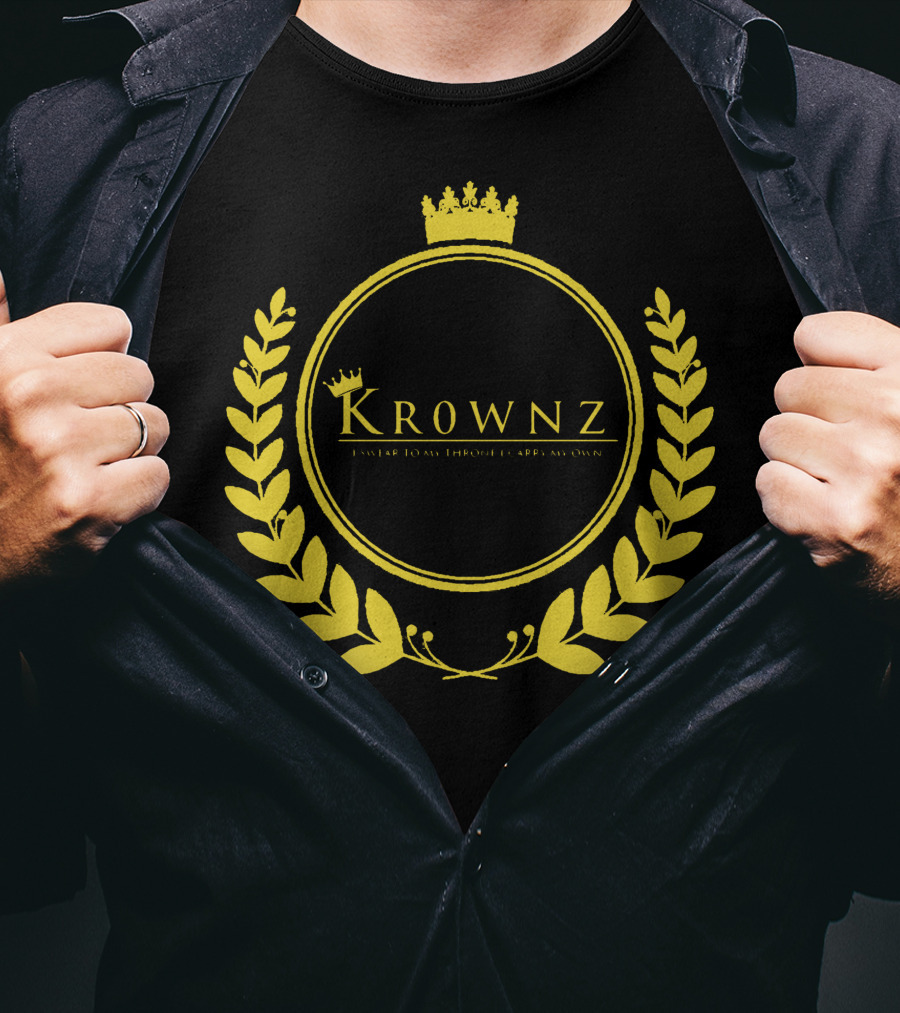 Krownz Enslav Today Through I Create My Own T-Shirt