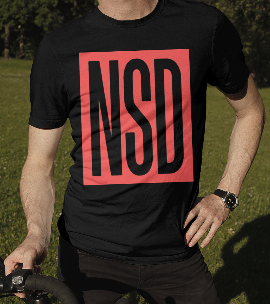 NSD Never Say Die Merch T-Shirt