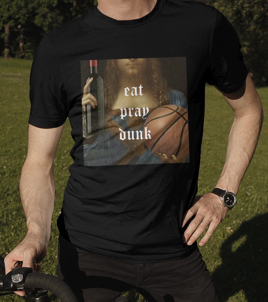 Eat Pray Dunk Old Man And The Three Merch T-Shirt