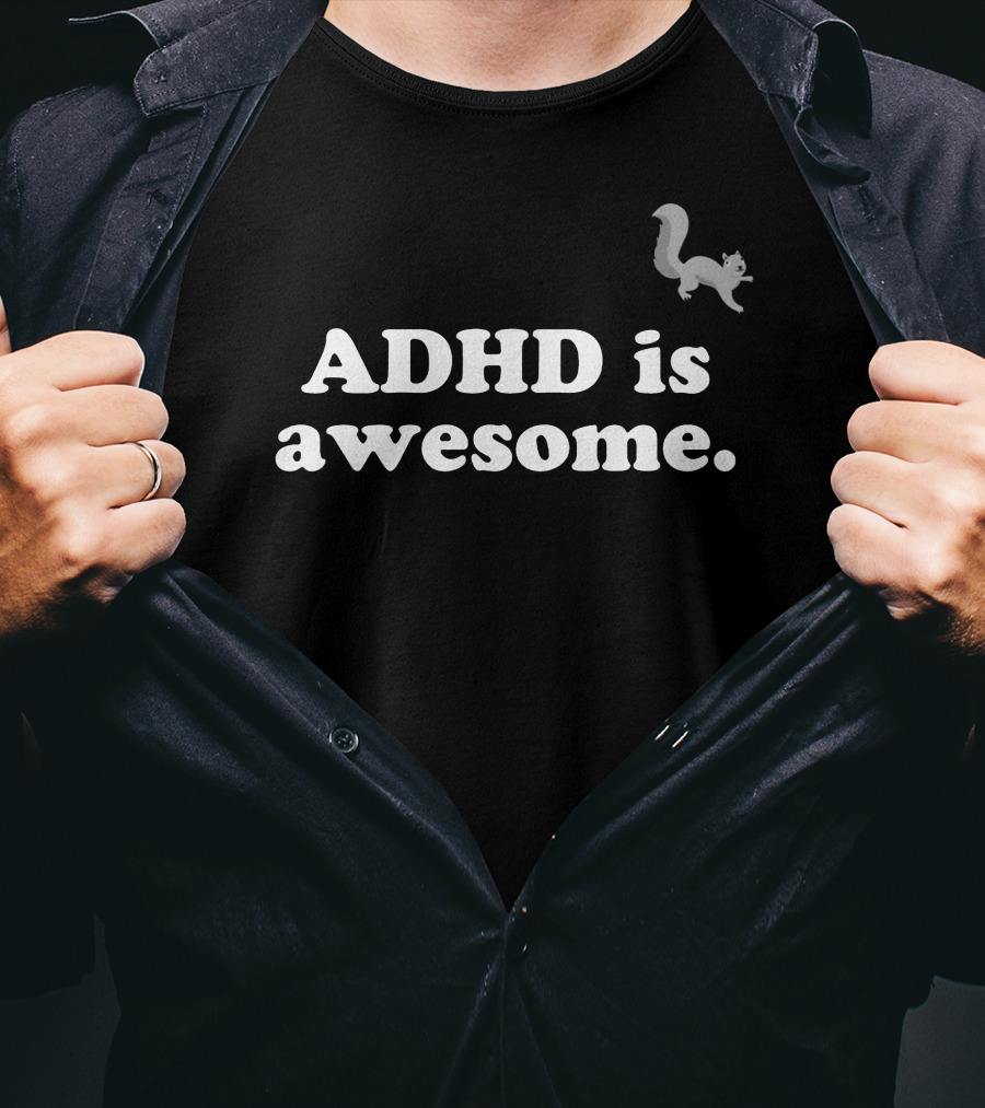 ADHD Is Awesome Holderness Family Merch Squirrel T-Shirt