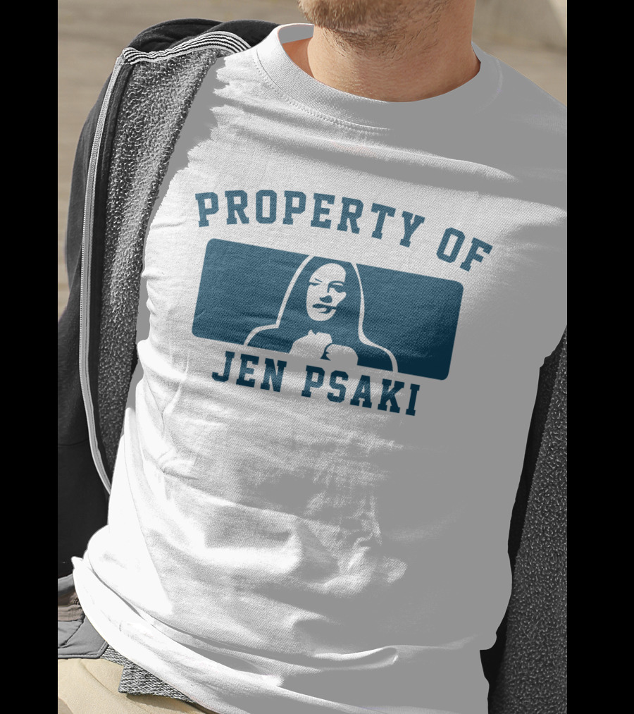 Property Of Jen Psaki T-Shirt