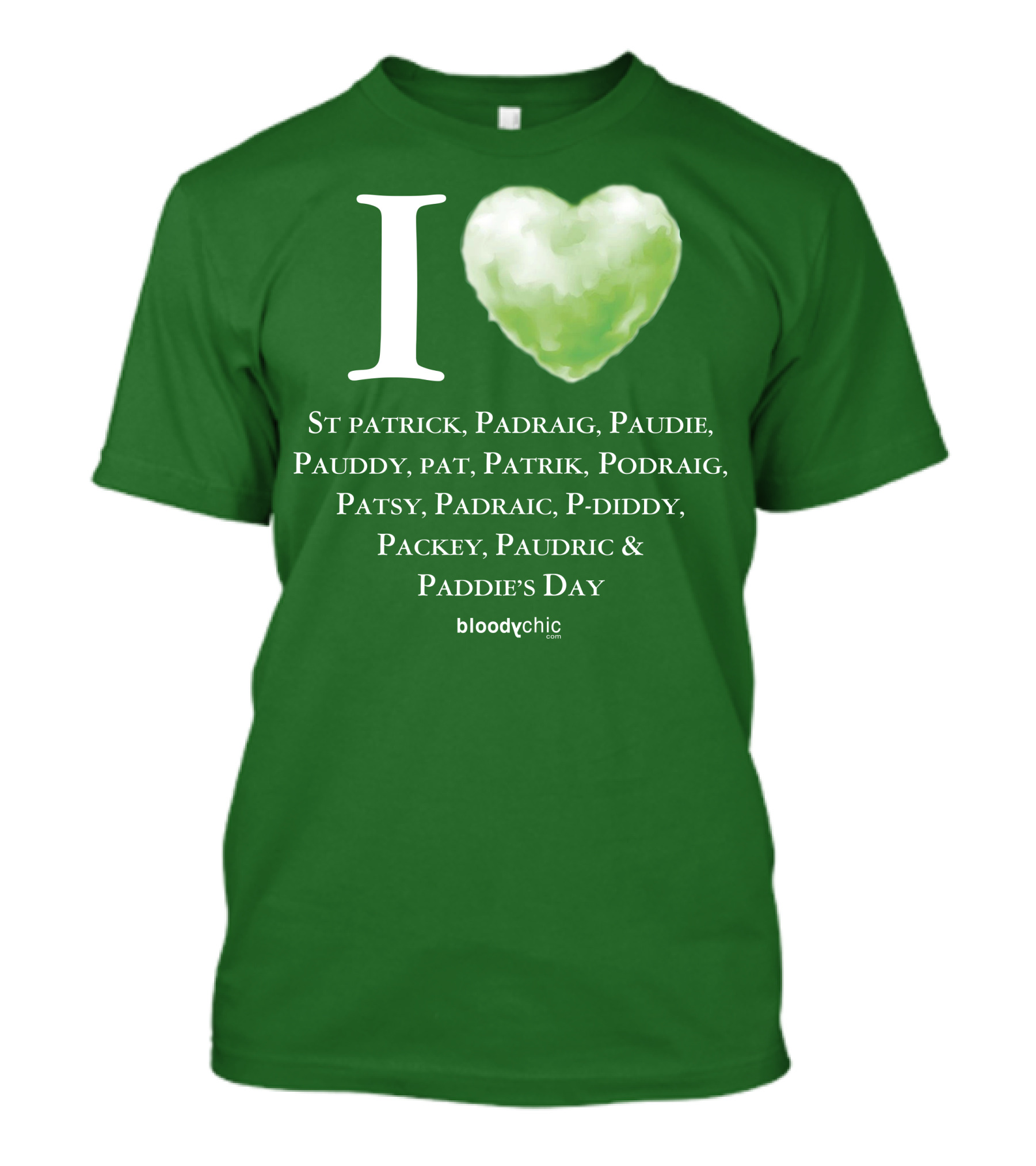 I Love St Patrick Padraig Paudie Pauddy Pat Patrik Podraig Patsy Padraic P-Diddy Packey Paudric Paddie’s Day T-Shirt