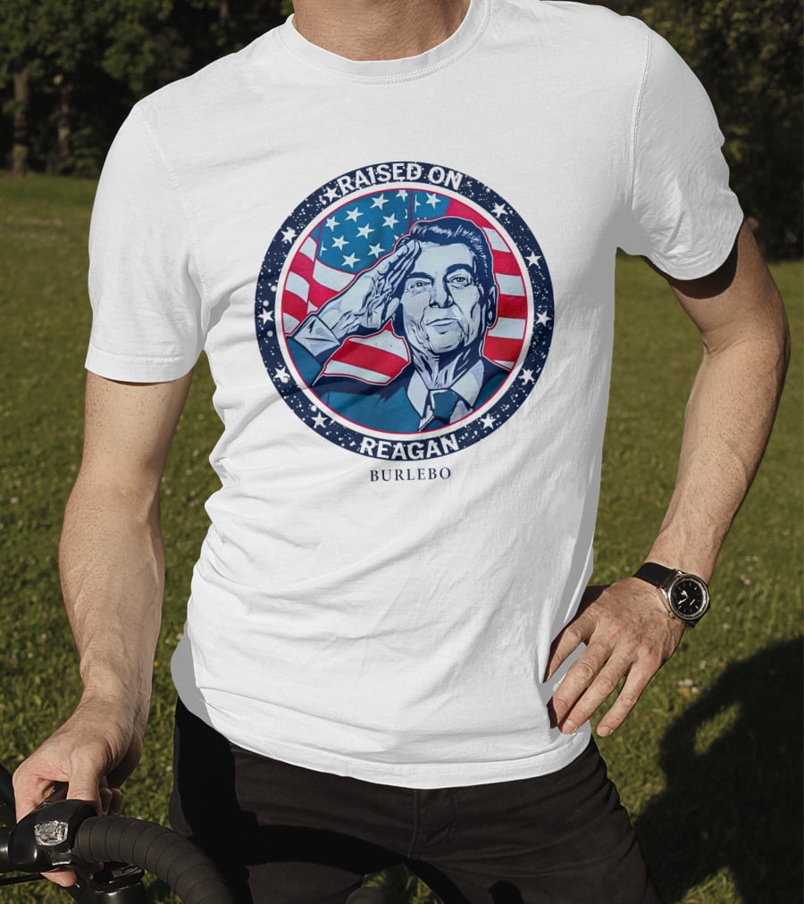 Raised On Reagan American Patriot Burlebo T-Shirt