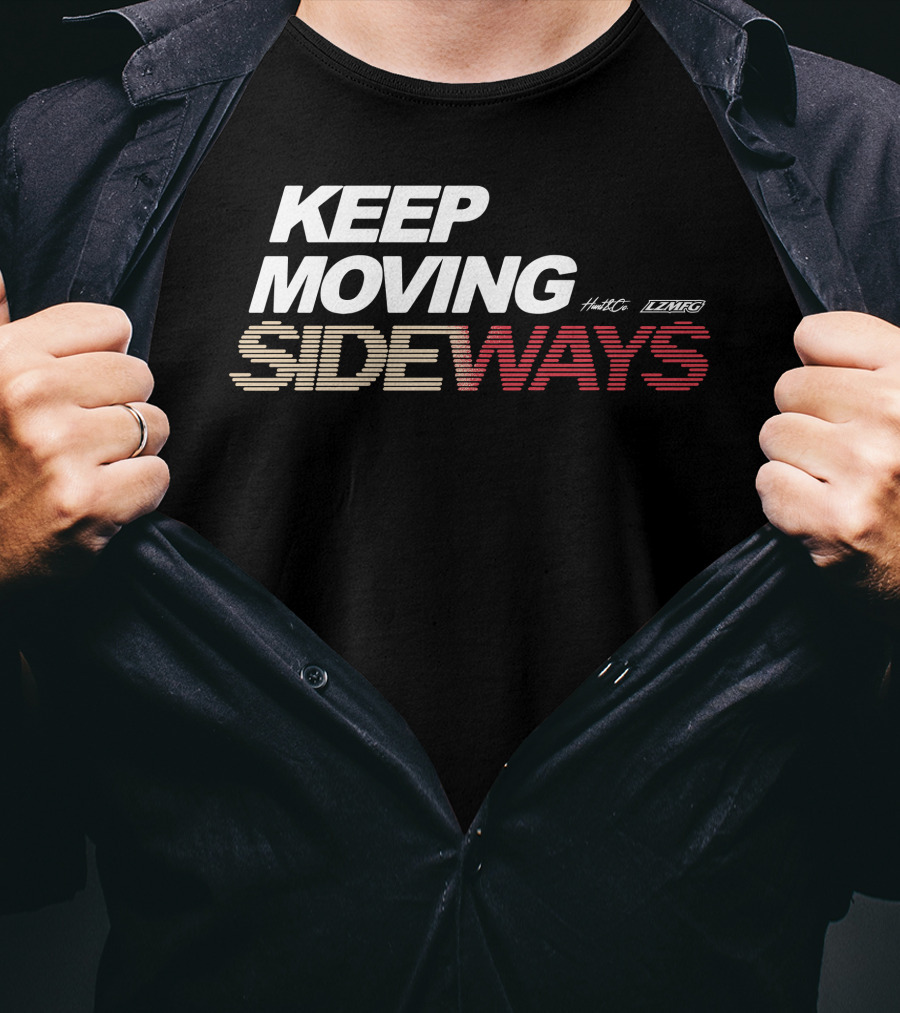 KEEP MOVING SIDEWAYS Hunt LZMFG T-Shirt