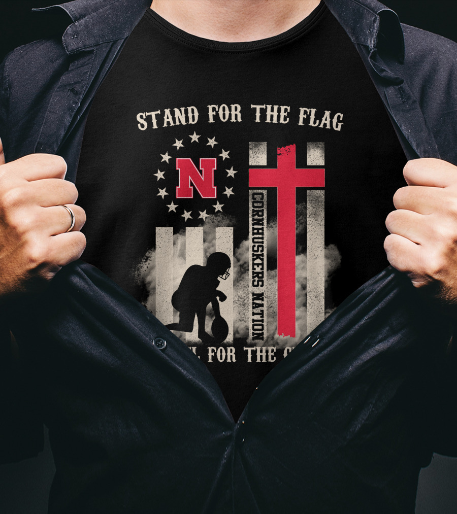 Stand For The Flag Cornhuskers Nation Kneel For The Cross T-Shirt