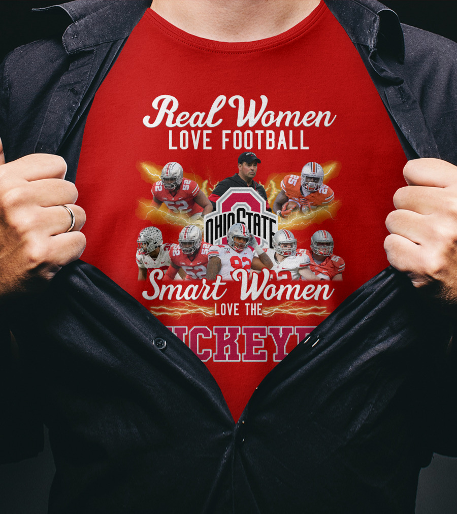 Real Women Love Football Smart Women Love The Ohio State Buckeyes T-Shirt