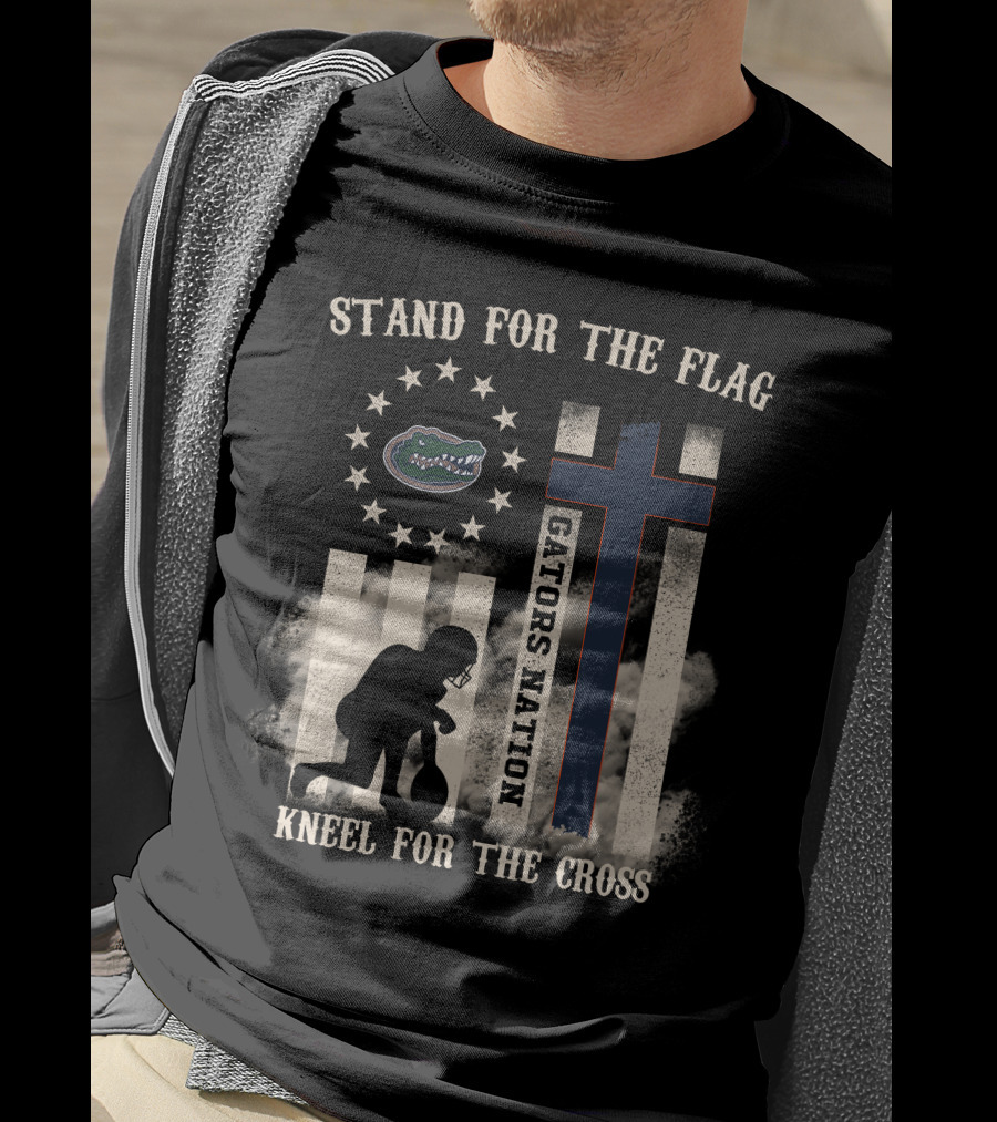 Stand For The Flag Gators Nation Kneel For The Cross T-Shirt